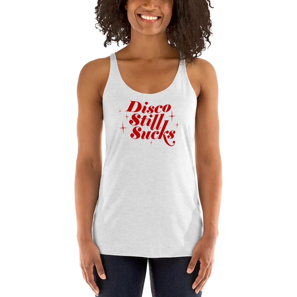 Disco Still Sucks Women's Racer-back Tank-top