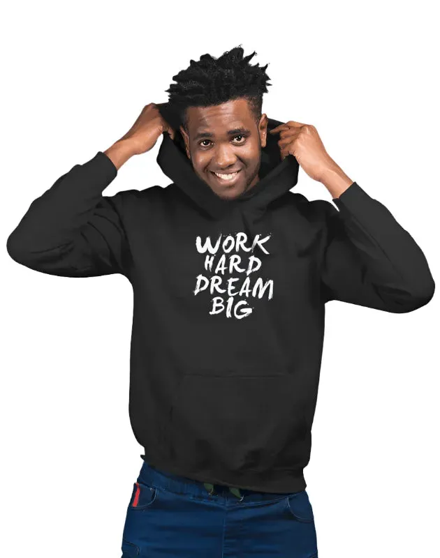 Work Hard Dream Big Hoodie